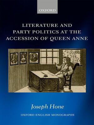 cover image of Literature and Party Politics at the Accession of Queen Anne